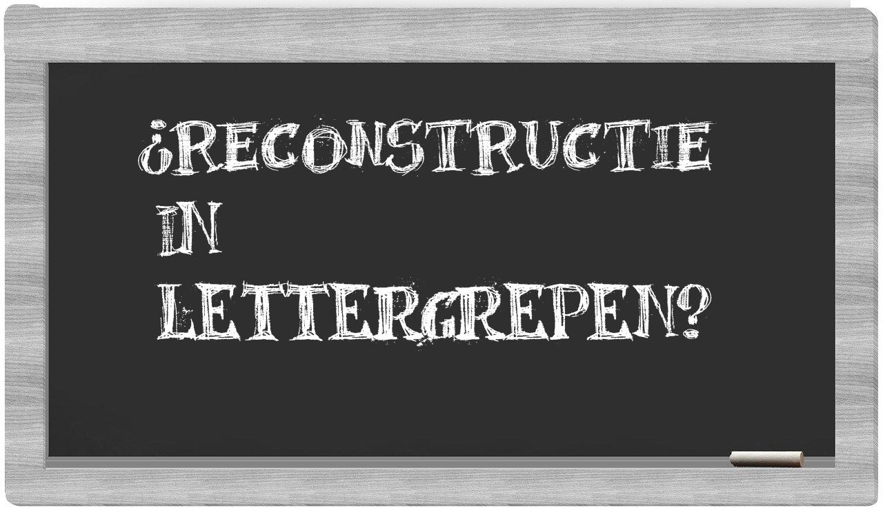 ¿reconstructie en sílabas?