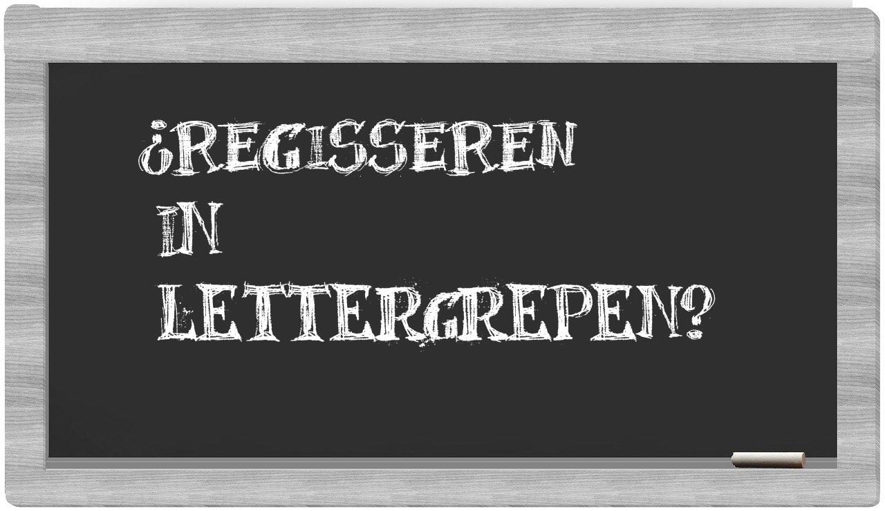 ¿regisseren en sílabas?