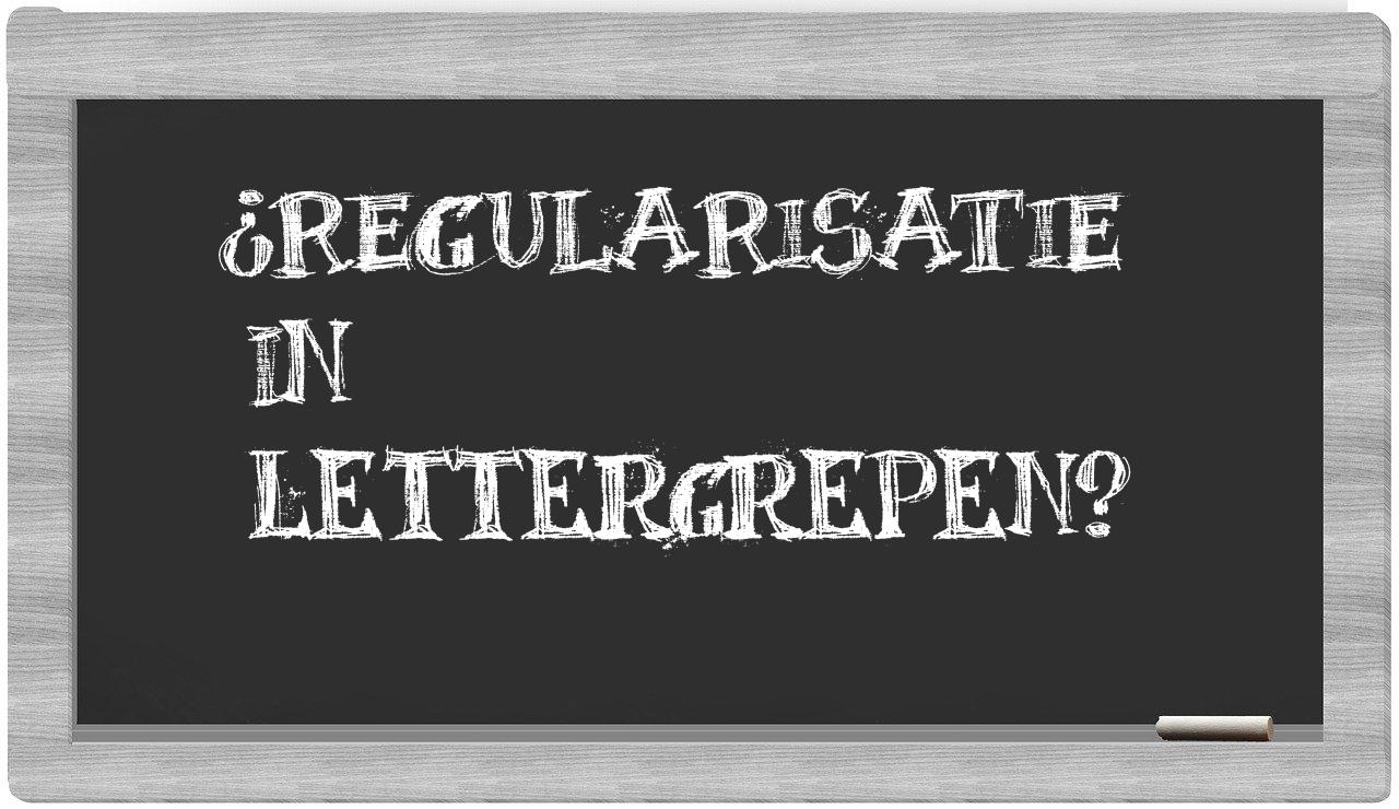 ¿regularisatie en sílabas?