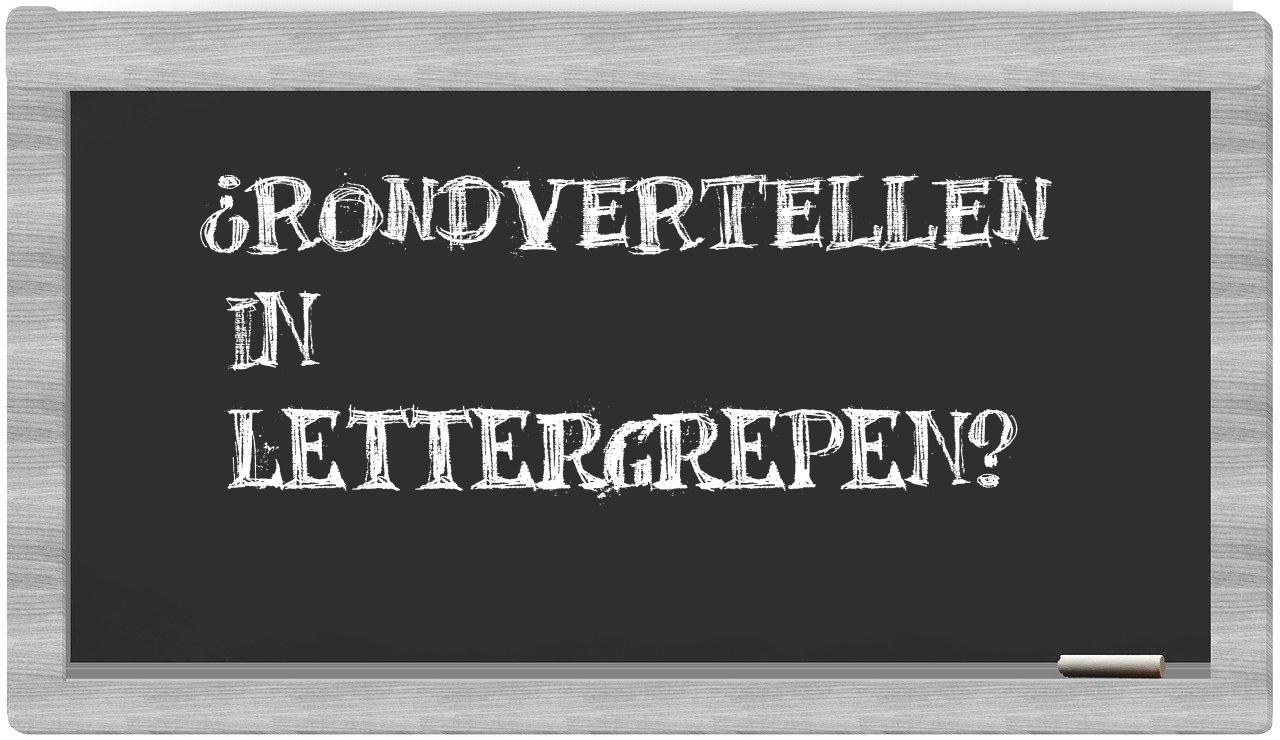¿rondvertellen en sílabas?