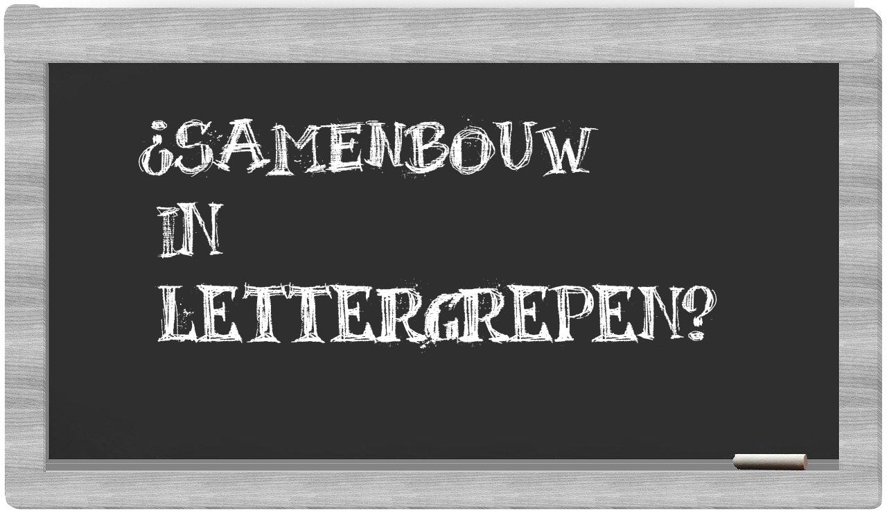 ¿samenbouw en sílabas?