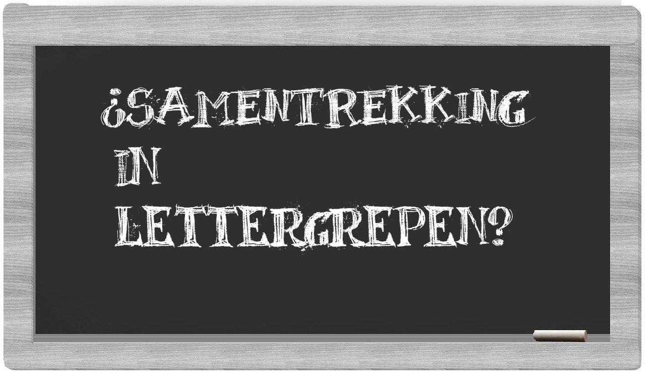 ¿samentrekking en sílabas?
