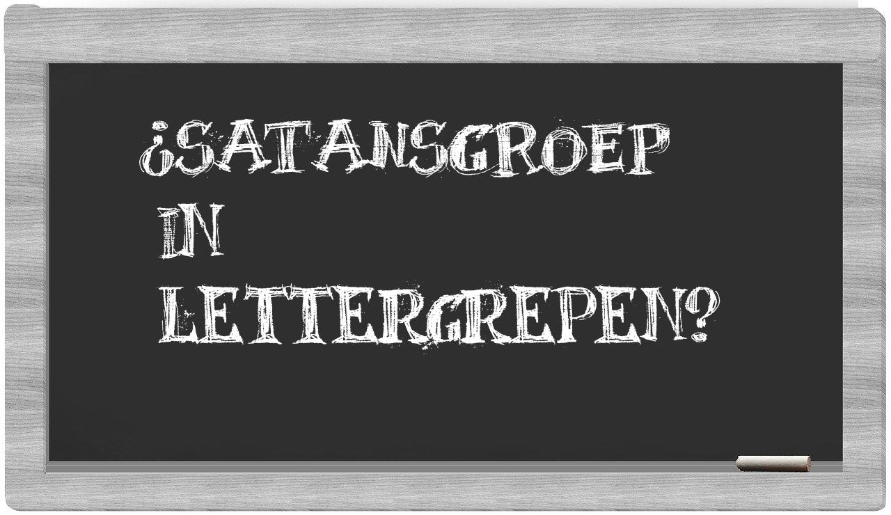¿satansgroep en sílabas?