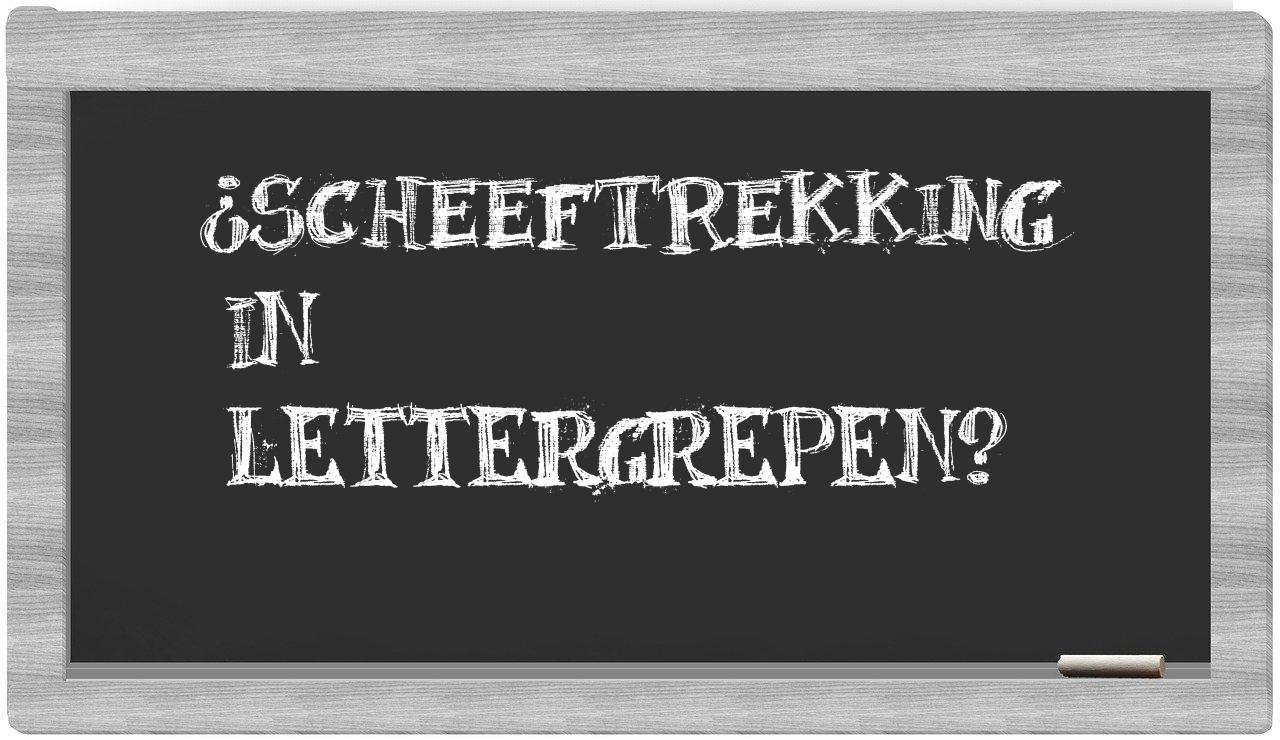 ¿scheeftrekking en sílabas?