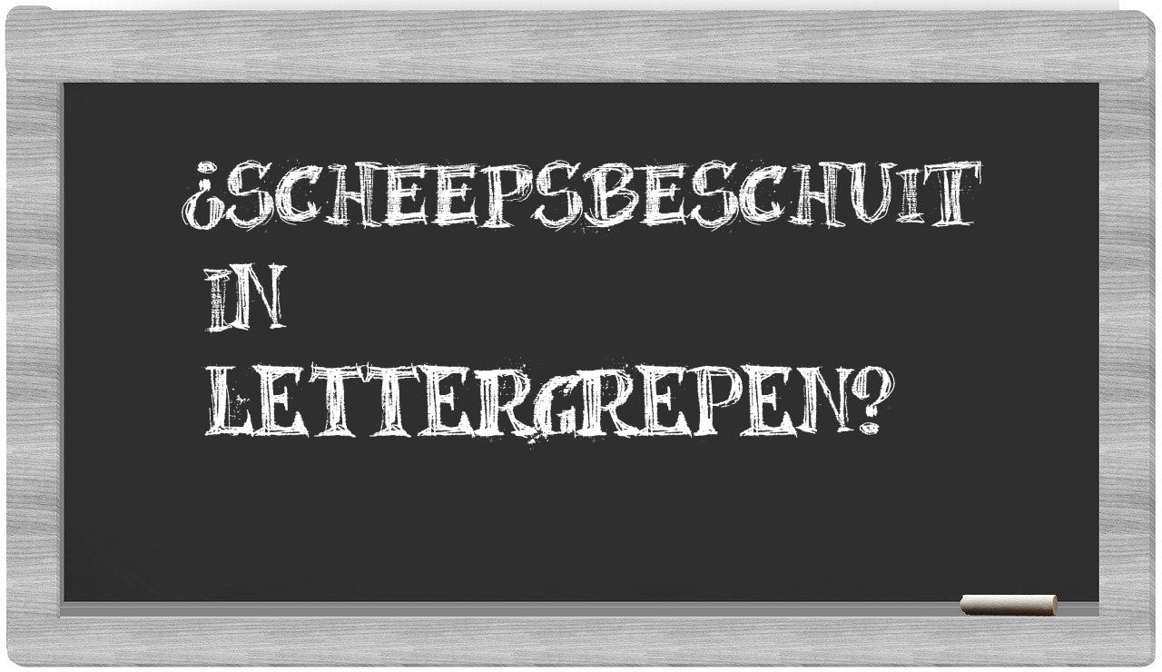¿scheepsbeschuit en sílabas?