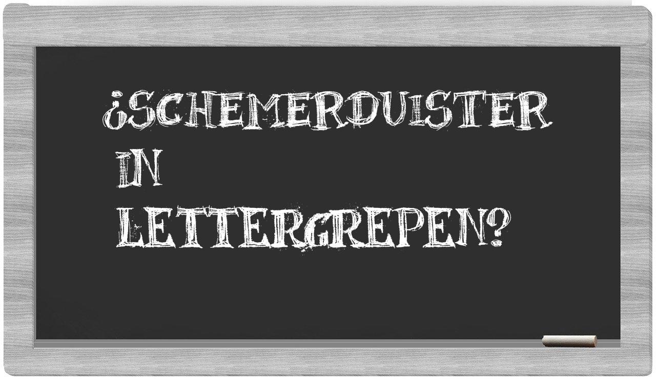 schemerduister in syllables