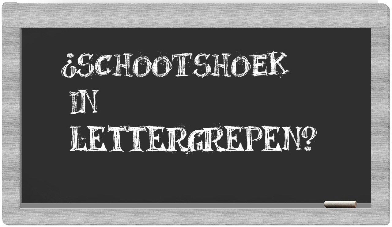¿schootshoek en sílabas?