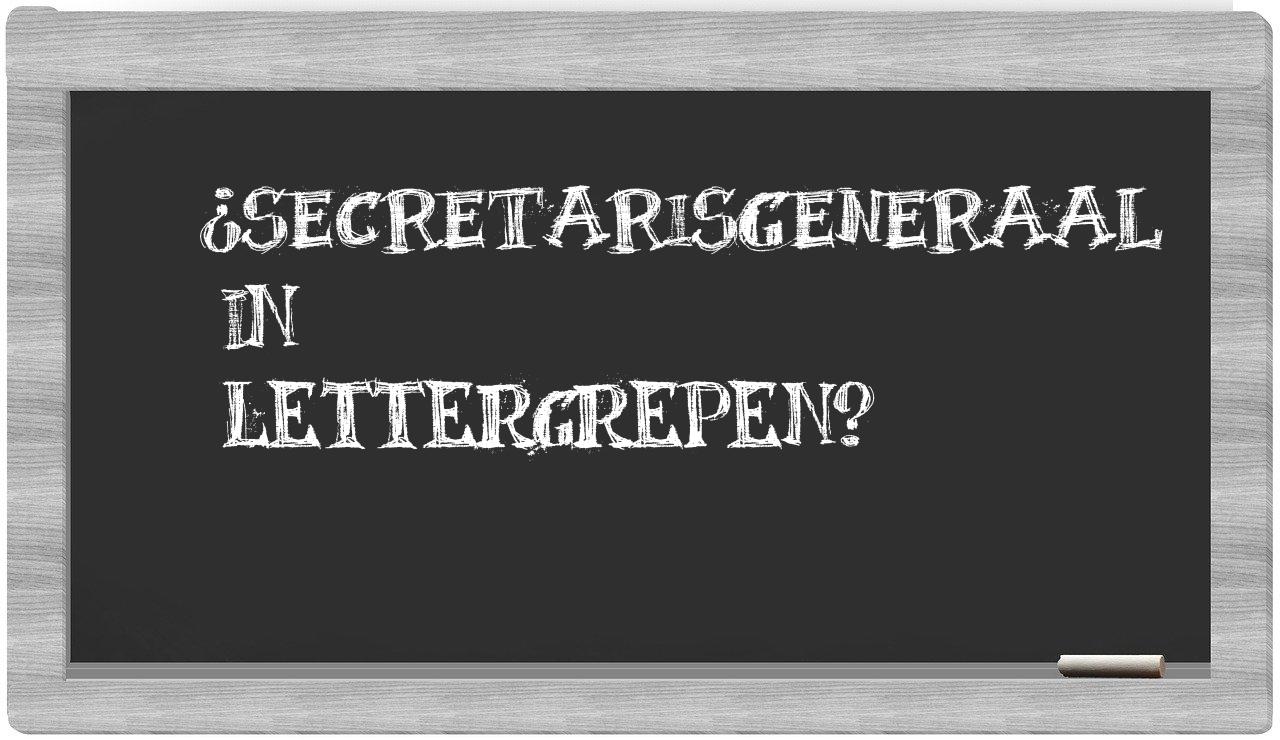 ¿secretarisgeneraal en sílabas?