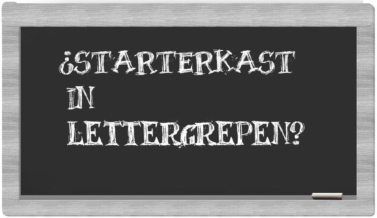 ¿starterkast en sílabas?