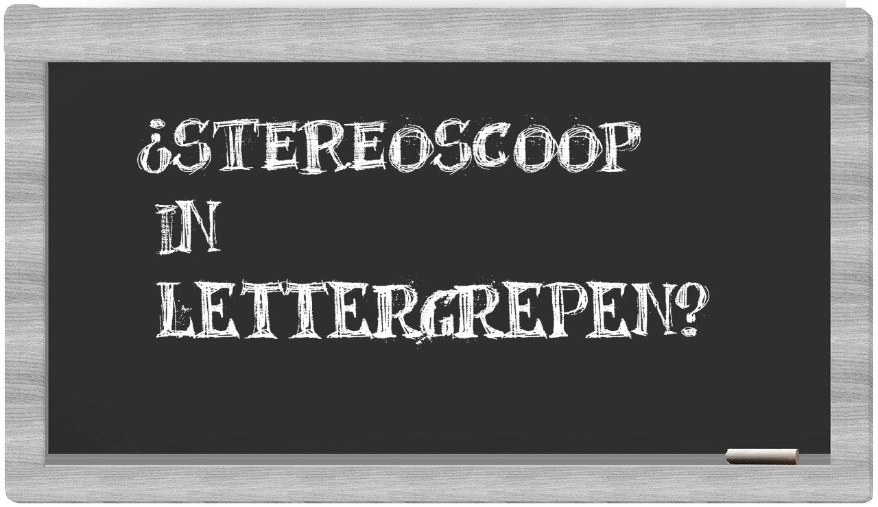 ¿stereoscoop en sílabas?