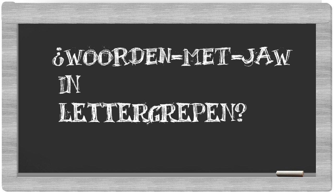 ¿woorden-met-Jaw en sílabas?