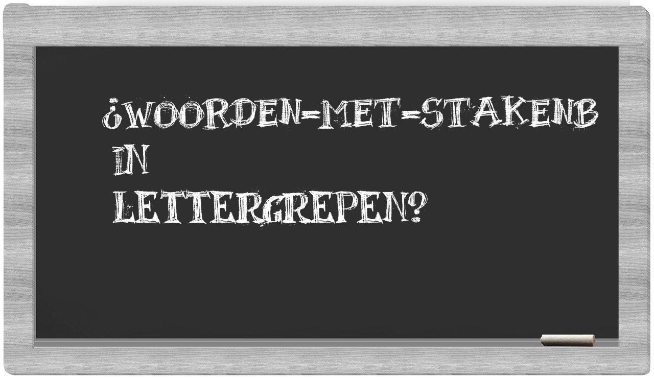 ¿woorden-met-Stakenb en sílabas?