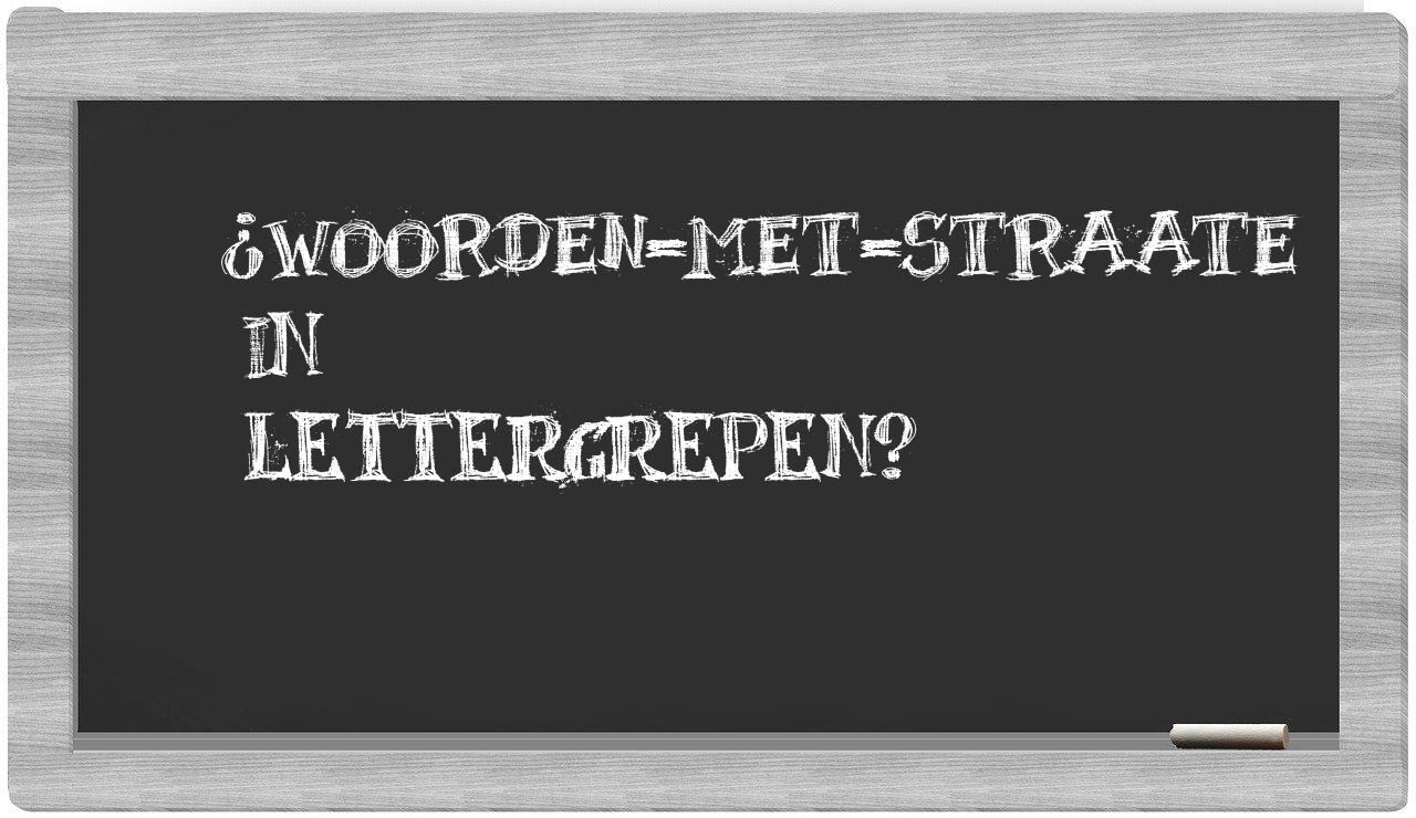 ¿woorden-met-Straate en sílabas?