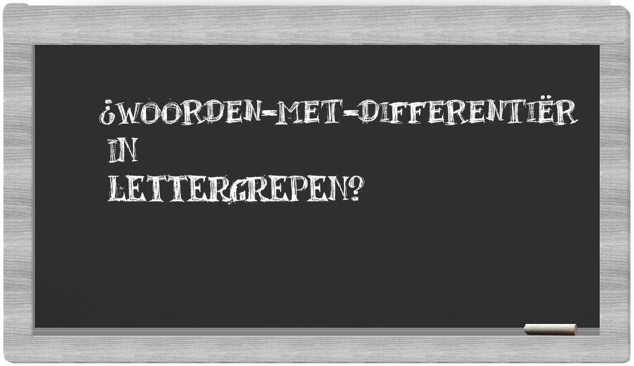 ¿woorden-met-differentiër en sílabas?